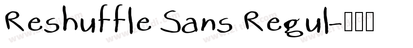 Reshuffle Sans Regul字体转换